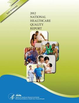 Paperback National Healthcare Quality Report, 2012 Book