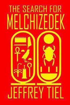 Paperback The Search for Melchizedek Book