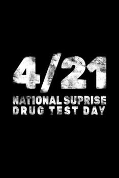 4/21 National Surprise Drug Test Day: 110 Page, Blank Lined Journal