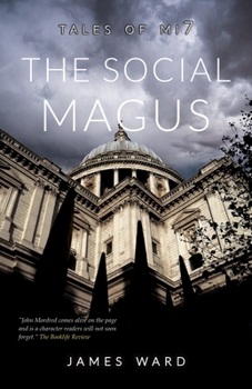 The Social Magus - Book #5 of the Tales of Mi7