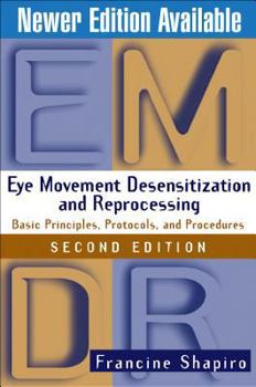 Hardcover Eye Movement Desensitization and Reprocessing (Emdr), Second Edition: Basic Principles, Protocols, and Procedures Book