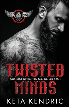 Paperback Twisted Minds Book #1: The Twisted Series (August Knights MC) Book