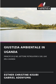 Giustizia Ambientale in Uganda (Italian Edition)