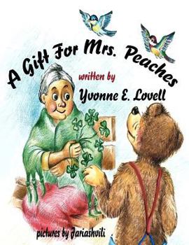 Paperback A Gift For Mrs. Peaches Book