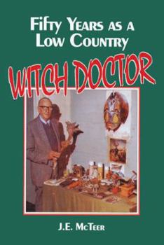 Paperback Fifty Years as a Low Country Witch Doctor Book