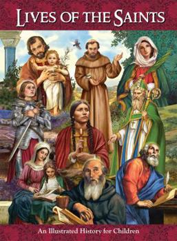 Hardcover Lives of the Saints: An Illustrated History for Children Book