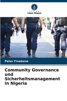Community Governance und Sicherheitsmanagement in Nigeria (German Edition)