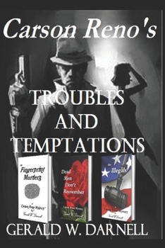 Paperback Troubles and Temptations: Carson Reno Mystery Series - Books 9, 10 and 11 Book