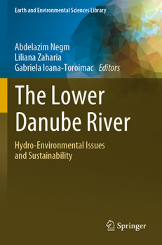 Paperback The Lower Danube River: Hydro-Environmental Issues and Sustainability Book