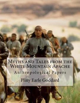 Paperback Myths and Tales from the White Mountain Apache: Anthropological Papers Book