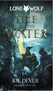 Fire on the Water - Book #2 of the Lone Wolf