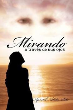 Paperback Mirando a Traves de Sus Ojos [Spanish] Book