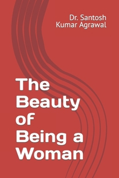 Paperback The Beauty of Being a Woman Book
