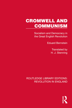 Hardcover Cromwell and Communism: Socialism and Democracy in the Great English Revolution Book