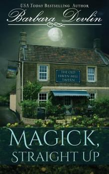 Magick, Straight Up: A Haven Harbor Novella - Book  of the Haven Harbor