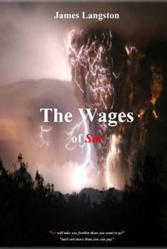 Paperback The Wages of Sin: ... sin will take you further than you want to go and cost you more than you can pay ... Book