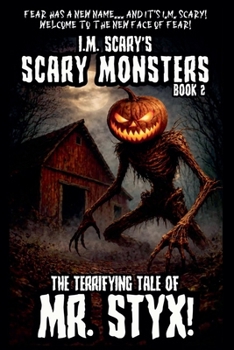 Paperback The Terrifying Tales of Mr. Styx! Book