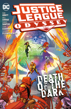 Justice League Odyssey, Vol. 2: Death of the Dark - Book #2 of the Justice League Odyssey