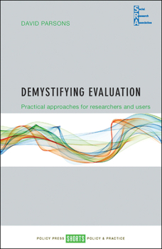 Paperback Demystifying Evaluation: Practical Approaches for Researchers and Users Book