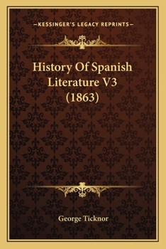 Paperback History Of Spanish Literature V3 (1863) Book