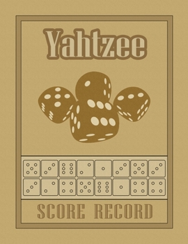 Yahtzee Score Record: 100 Yahtzee Score Sheet, Game Record Score Keeper Book, Score Card