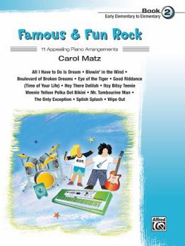 Paperback Famous & Fun Rock, Bk 2: 11 Appealing Piano Arrangements Book