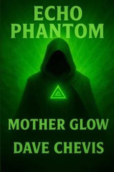 Paperback Echo Phantom: Mother Glow Book
