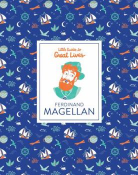 Hardcover Little Guides to Great Lives: Ferdinand Magellan Book
