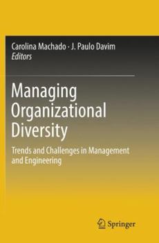 Paperback Managing Organizational Diversity: Trends and Challenges in Management and Engineering Book