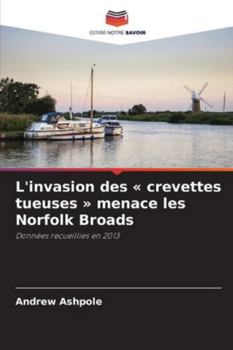 L'invasion des crevettes tueuses menace les Norfolk Broads (French Edition)