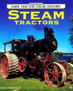 Paperback Steam Tractors (Motorbooks International Farm Tractor Color History) Book