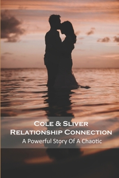 Paperback Cole _ Sliver Relationship: Sports Fiction Books For Teens Book