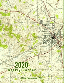 2020 Weekly Planner: Milan, Tennessee (1952): Vintage Topo Map Cover