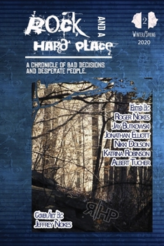 Paperback Rock and a Hard Place, Issue 2, Winter/Spring 2020 Book