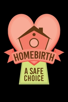 Paperback Homebirth a safe Choice: Graph Paper Journal / Notebook / Diary Gift - 6"x9" - 120 pages - Graph Paper - 5mm x 5mm - Matte Cover Book