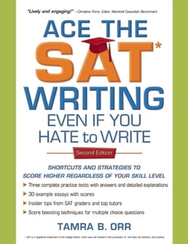 Paperback Ace the SAT Writing Even If You Hate to Write Book