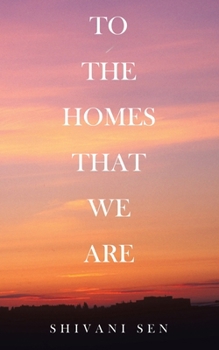 Paperback To the Homes That We Are Book