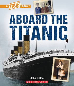 Hardcover Aboard the Titanic (a True Book: The Titanic) Book