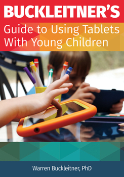 Paperback Buckleitner's Guide to Using Tablets with Young Children Book