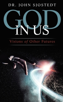 Paperback God in Us: Visions of Other Futures (New Edition) Book