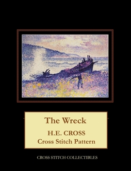 Paperback The Wreck: H.E. Cross cross stitch pattern [Large Print] Book