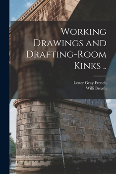 Paperback Working Drawings and Drafting-room Kinks .. Book