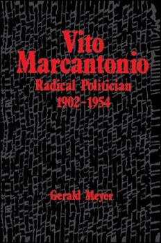 Hardcover Vito Marcantonio: Radical Politician, 1902-1954 Book