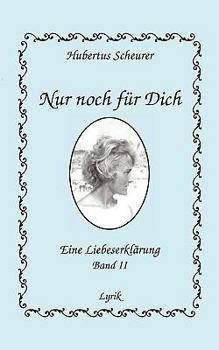 Paperback Nur noch für dich, Band II: Eine Liebeserklärung [German] Book