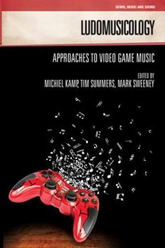 Paperback Ludomusicology: Approaches to Video Game Music Book