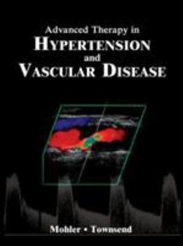 Hardcover Advanced Therapy in Hypertension and Vascular Disease Book