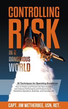 Hardcover Controlling Risk: Thirty Techniques for Operating Excellence Book