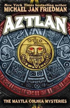 Paperback Aztlan: The Maxtla Colhua Mysteries Book