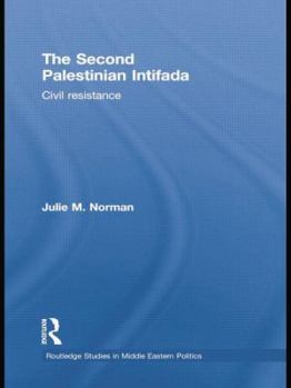 Paperback The Second Palestinian Intifada: Civil Resistance Book