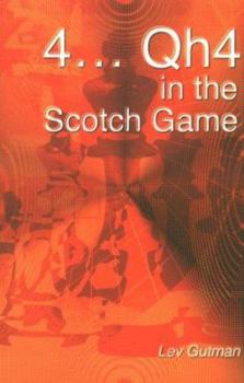 Paperback 4 . . . Qh4 in the Scotch Game Book